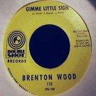 Brenton Wood - Gimme Little Sign (Double Shot 116) - 7"