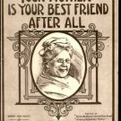 Your Mother Is Your Best Friend After All Sheet Music
