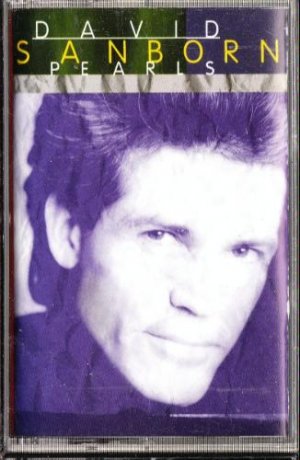 David Sanborn - Pearls Cassette (SEALED)