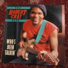 The Robert Cray Band - Who's Been Talkin'  LP - Vinyl