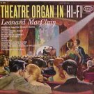 Leonard MacClain Theatre Organ in Hi-Fi - Vinyl Record