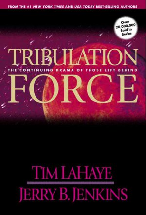 Tribulation Force - Tim Lahaye and Jerry B Jenkins - Book #2 of Series