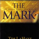 The Mark (Hardcover) - Tim Lahaye and Jerry B Jenkins - Book #8 of Series