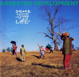 Arrested Development - 3 Years, 5 Months, and 2 Days in The Life Of Cassette