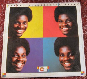 Bob Bailey - Looking Forward  LP - Vinyl Record
