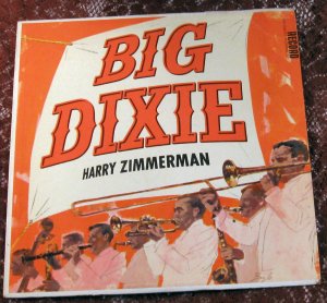Harry Zimmerman - Big Dixie  LP - Vinyl Record