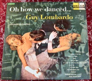 Guy Lombardo & His Royal Canadians - Oh How We Danced LP - Vinyl Record