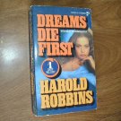 Dreams Die First by Harold Robbins (1978) (R24a2) Pocket Books PB