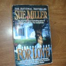 For Love by Sue Miller (1993) (R23a4) Harper Paperbacks PB