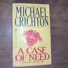 A Case of Need by Michael Crichton, aka Jeffrey Hudson (1968) (R24a2) A Signet Book PB