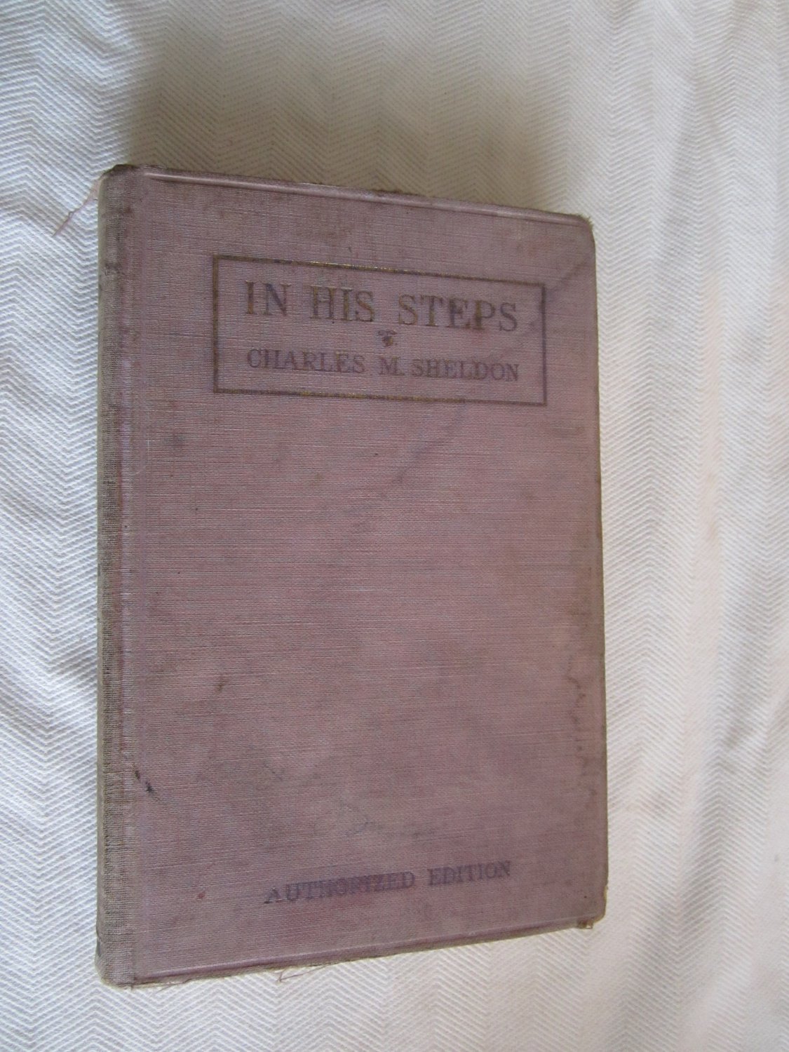 In His Steps by Charles M. Sheldon