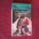 I Will Find You by Lisa Harris (1994) (101) Harlequin Romance #3304