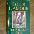 The Ferguson Rifle by Louis L'Amour (2006) (R23a1) Talon and Chantry #2, Bantam Books PB