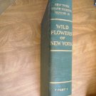 Wild Flowers of New York (PART 1) of two parts Memoir 15 by Homer D. House (1923) (R52b4) HC