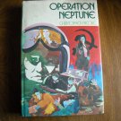 Operation Neptune by Christopher Nicole (1972) (R32b3) Jonathan Anders #3 Holt Rinehart & Winston HC Operation Neptune by Christopher Nicole (1972) (R32b3) Jonathan Anders #3 Holt Rinehart & Winston HC