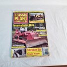 Classic Plant & Machinery Magazine Vol. 9 No. 6 February 2011 International TD-6 (G1) Classic Plant & Machinery Magazine Vol. 9 No. 6 February 2011 International TD-6 (G1)