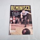 Reminisce February / March 2017 Vol. 27 No. 2 Bowled Over Tales from Tenpin Alley (G4) Reminisce February / March 2017 Vol. 27 No. 2 Bowled Over Tales from Tenpin Alley (G4)