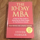 The 10-Day MBA by Steven Silbiger (2007) (R72b4) Piatkus PB The 10-Day MBA by Steven Silbiger (2007) (R72b4) Piatkus PB
