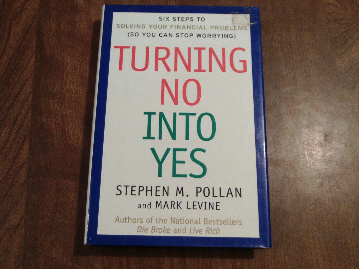 Turning No Into Yes Steps Solving Financial Problems Stephen M. Pollan