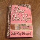 Those Other People by Mary King O'Donnell (1946) (L62b2) Houghton Mifflin Company BCE HC