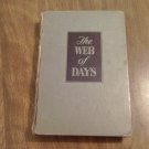 The Web of Days by Edna Lee (1947) (R74d6) D. Appleton-Century Company HC