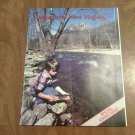 Wonderful West Virginia Magazine March 1991 Vol 55 No. 1 Trout Fishing, Bonefish, Fish Rodeos (C3) Wonderful West Virginia Magazine March 1991 Vol 55 No. 1 Trout Fishing, Bonefish, Fish Rodeos (C3)