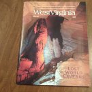Wonderful West Virginia Magazine June 2001 Vol 65 No. 6 Coal Mining, Lost World Caverns (C2) Wonderful West Virginia Magazine June 2001 Vol 65 No. 6 Coal Mining, Lost World Caverns (C2)
