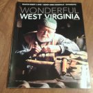 Wonderful West Virginia Magazine July 2010 Volume 74 No. 7 Senator Robert C. Byrd, Dowdy Creek (C7) Wonderful West Virginia Magazine July 2010 Volume 74 No. 7 Senator Robert C. Byrd, Dowdy Creek (C7)