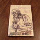 Dragon Hill by David Walker (1962) (L73C1) Houghton Mifflin Company HC Dragon Hill by David Walker (1962) (L73C1) Houghton Mifflin Company HC