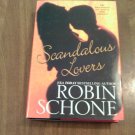 Scandalous Lovers by Robin Schone (2007) (L34d3) The Men and Women's Club #1 Brava HC