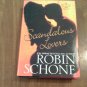 Scandalous Lovers by Robin Schone (2007) (L34d3) The Men and Women's Club #1 Brava HC