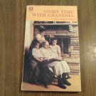 Story Time With Grandma by Mary Elizabeth Yoder (1979) (R22a1) Christian Light Publications PB