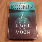 By the Light of the Moon by Dean Koontz (2002) (R72b5) Bantam Books HC By the Light of the Moon by Dean Koontz (2002) (R72b5) Bantam Books HC