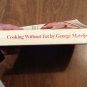 Cooking Without Fat by George Mateljan (1992) (R74d4) Health Valley Foods PB