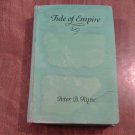 Tide of Empire by Peter B. Kyne (1928) (R33c9) Grosset & Dunlap HC
