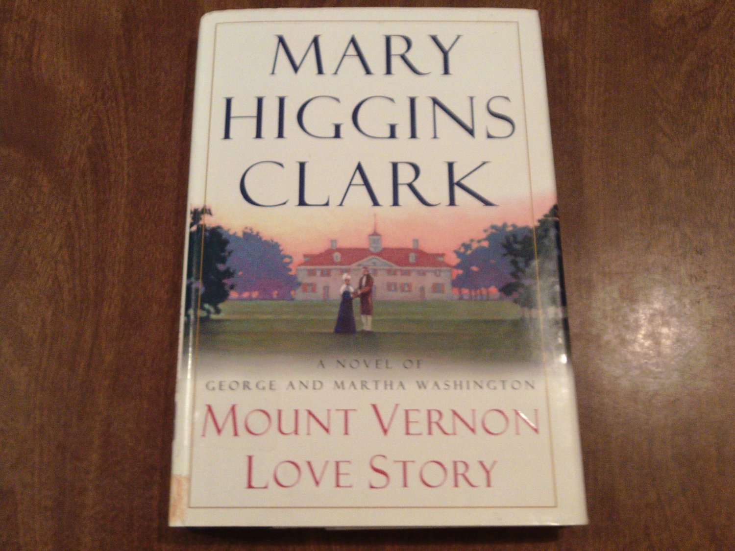 Mount Vernon Love Story by Mary Higgins Clark (2002) (G4A) Historical Romance1500 x 1125
