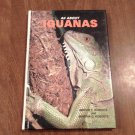 All About Iguanas by Mervin F. Roberts and Martha D. Roberts (1976) (R34c5) T F H Publications HC All About Iguanas by Mervin F. Roberts and Martha D. Roberts (1976) (R34c5) T F H Publications HC