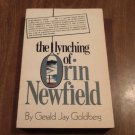 The Lynching of Orin Newfield by Gerald Jay Goldberg (1970/R33c6) Advance Reading Copy Dial Press PB The Lynching of Orin Newfield by Gerald Jay Goldberg (1970/R33c6) Advance Reading Copy Dial Press PB