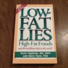 Low-Fat Lies: High Fat Frauds by Kevin Vigilante and Mary Flynn (1999) (L61a8) LifeLine Press PB