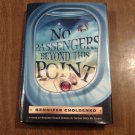 No Passengers Beyond This Point by Gennifer Choldenko (2011) (L34d2) Dial Books 1st Ed HC