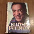 Fatherhood by Bill Cosby (1986) (L33c8) A Dolphin Book BCE HC