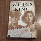 Wings and a Ring: Letters of War and Love from a WWII Pilot by Rene Palmer Armstrong (2011) (G5A)