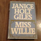 Miss Willie by Janice Holt Giles (1971) (R73c5) Houghton Mifflin Company HC