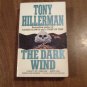 The Dark Wind by Tony Hillerman (1990) (R24a4) Leaphorn & Chee #5, Harper PB