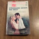 Strangers When We Meet by Rebecca Winters (1997) (R25a1) Harlequin Superromance #737 PB