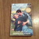 Light My Fire by Donna Kauffman (1997) (R22a11) Loveswept #857 Men of Legend Bantam Books PB Light My Fire by Donna Kauffman (1997) (R22a11) Loveswept #857 Men of Legend Bantam Books PB