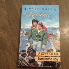 A Love To Last by Samantha Day (1991) (R25a11) Harlequin Romance #3127 First Edition PB A Love To Last by Samantha Day (1991) (R25a11) Harlequin Romance #3127 First Edition PB