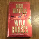Wild Horses by Dick Francis (1995) (126) Crime, Mystery