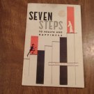 Seven Steps to Health and Happiness by Rev. T. L. Lowery (1961) (GR2r3) PB