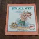 D. W. All Wet by Marc Brown (1988) (B49) Arthur and D. W., First Edition Little Brown & Co PB D. W. All Wet by Marc Brown (1988) (B49) Arthur and D. W., First Edition Little Brown & Co PB